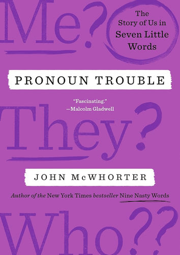 Pronoun Trouble: The Story of Us in Seven Little Words cover image