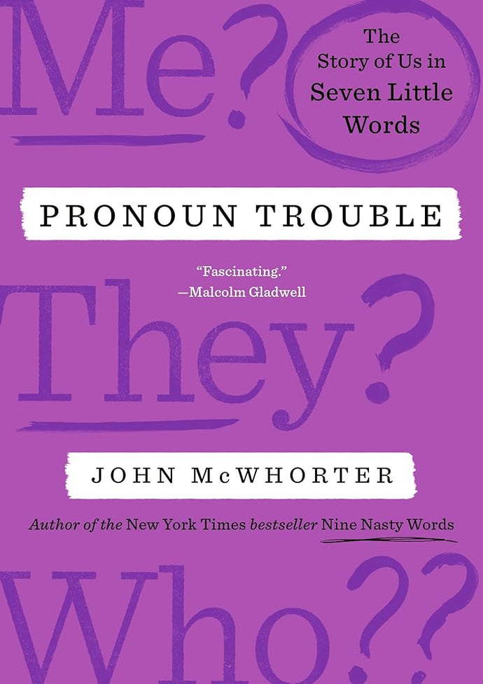 Pronoun Trouble: The Story of Us in Seven Little Words cover image