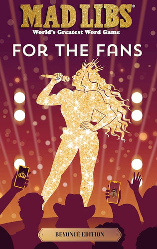 Mad Libs: For the Fans: Beyoncé Edition: World's Greatest Word Game cover image