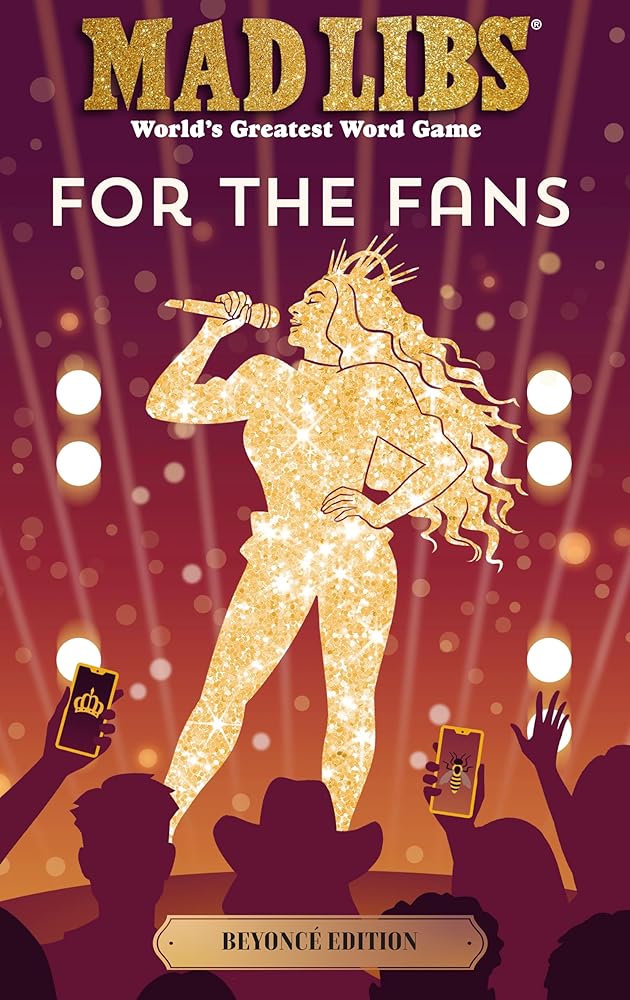 Mad Libs: For the Fans: Beyoncé Edition: World's Greatest Word Game cover image
