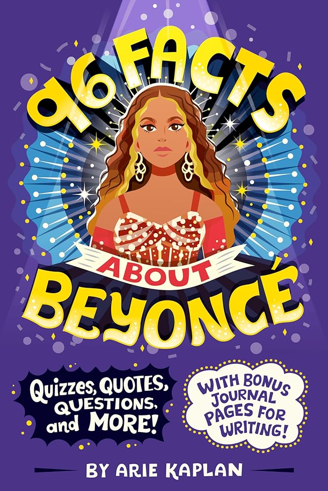 96 Facts About Beyoncé: Quizzes, Quotes, Questions, and More! With Bonus Journal Pages for Writing! cover image