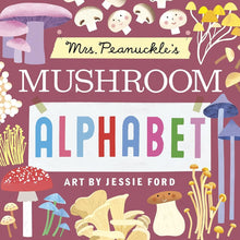 Mrs. Peanuckle's Mushroom Alphabet (Mrs. Peanuckle's Alphabet) cover image