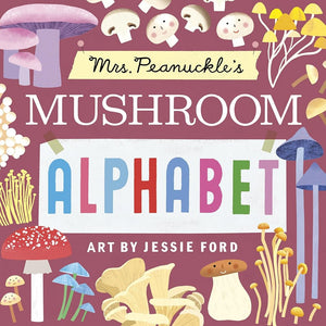 Mrs. Peanuckle's Mushroom Alphabet (Mrs. Peanuckle's Alphabet) cover image