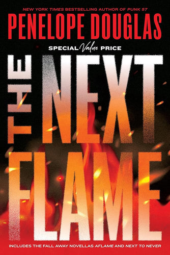 The Next Flame: Includes the Fall Away Novellas Aflame and Next to Never (The Fall Away Series) cover image