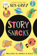 Story Snacks: Story-bits for Children to Devour cover image