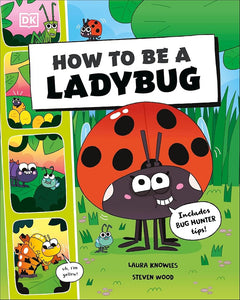 How to Be a Ladybug (How to Be a Bug) cover image