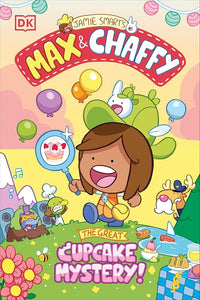 Max and Chaffy: The Great Cupcake Mystery cover image
