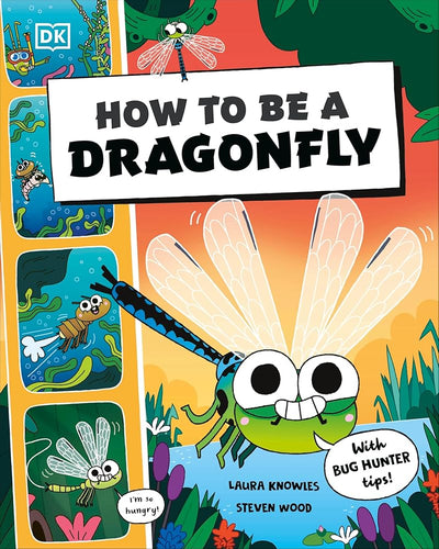 How to be a Dragonfly (How to Be a Bug) cover image