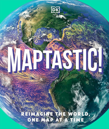 Maptastic!: Reimagine the World, One Map at a Time cover image