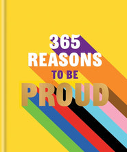 365 Reasons to be Proud: A little book of perfect words to celebrate every colour of the rainbow cover image