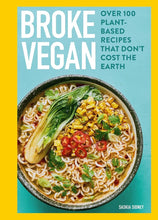 Broke Vegan: Over 100 plant-based recipes that don't cost the earth cover image