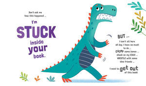 There's a Dino Stuck in My Book! by  Cerri