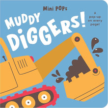 Mini Pops: Muddy Diggers!: Mini Pop-Up Board Book cover image