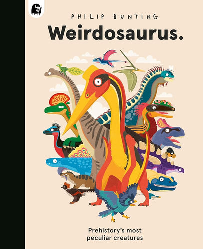Weirdosaurus: Prehistory's Most Peculiar Dinosaurs cover image