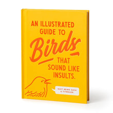 An Illustrated Guide to Birds that Sound like Insults cover image