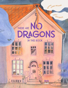 There Are No Dragons in This Book by Lambo-Weidner