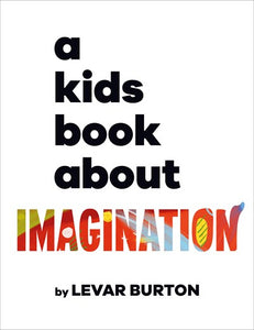 A Kids Book and Imagination by Burton