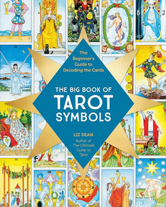 The Big Book of Tarot Symbols: The Beginner's Guide to Decoding the Cards cover image