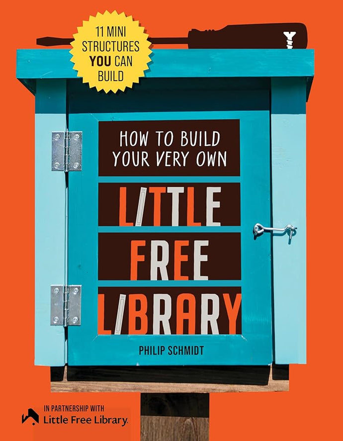 How to Build Your Very Own Little Free Library: 11 Mini Structures You Can Build cover image