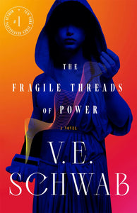 The Fragile Threads of Power by Schwab