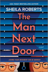 The Man Next Door: A Novel cover image