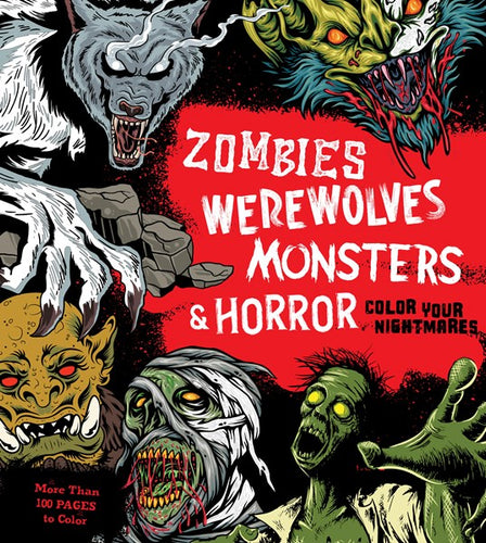 Zombies Werewolves Monsters and Horror Coloring Book