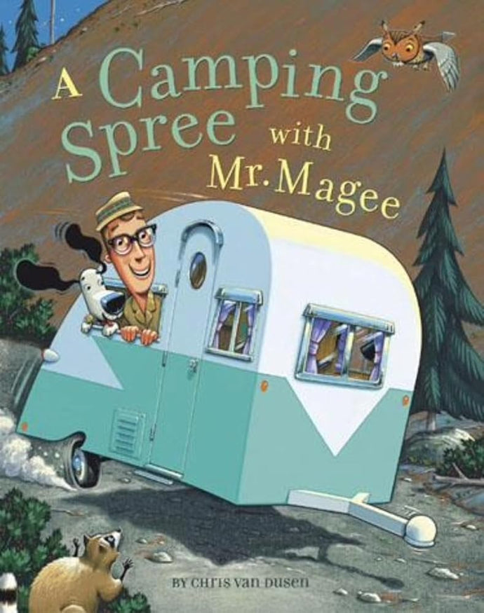A Camping Spree with Mr. Magee: (Read Aloud Books, Series Books for Kids, Books for Early Readers): MCGE cover image