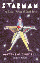 Starman: The Cosmic Voyage of David Bowie cover image