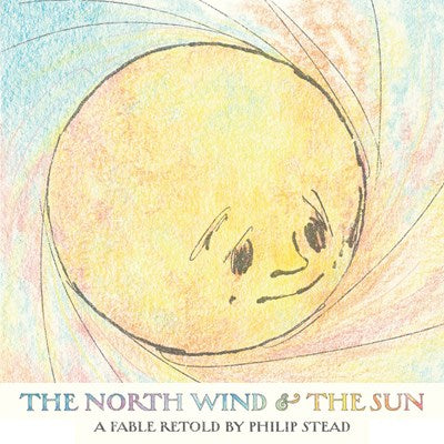 The North Wind and the Sun by Stead (Releases on 10/10/23)