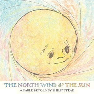 The North Wind and the Sun by Stead (Releases on 10/10/23)