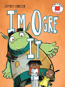 I'm Ogre It by Ebbeler