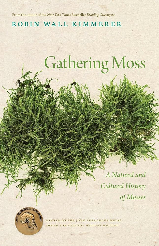 Gathering Moss: A Natural and Cultural History of Mosses cover image