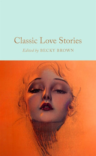 Classic Love Stories by Brown
