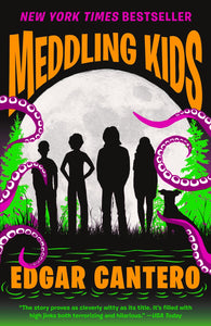 Meddling Kids by Cantero