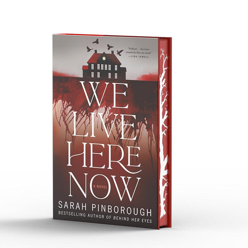 We Live Here Now: A Novel [Limited Stenciled Edge edition] cover image