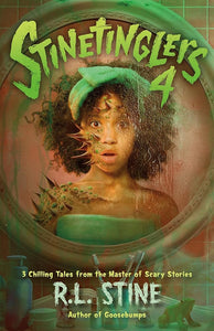 Stinetinglers 4: 3 Chilling Tales by the Master of Scary Stories cover image