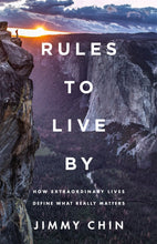 Rules To Live: How Extraordinary Lives Define What Really Matters by Chin