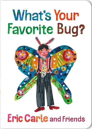 What's Your Favorite Bug? (Eric Carle and Friends' What's Your Favorite, 3) cover image