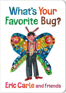 What's Your Favorite Bug? (Eric Carle and Friends' What's Your Favorite, 3) cover image