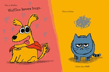 Waffles and Julius: No Hugs Please! by Vere