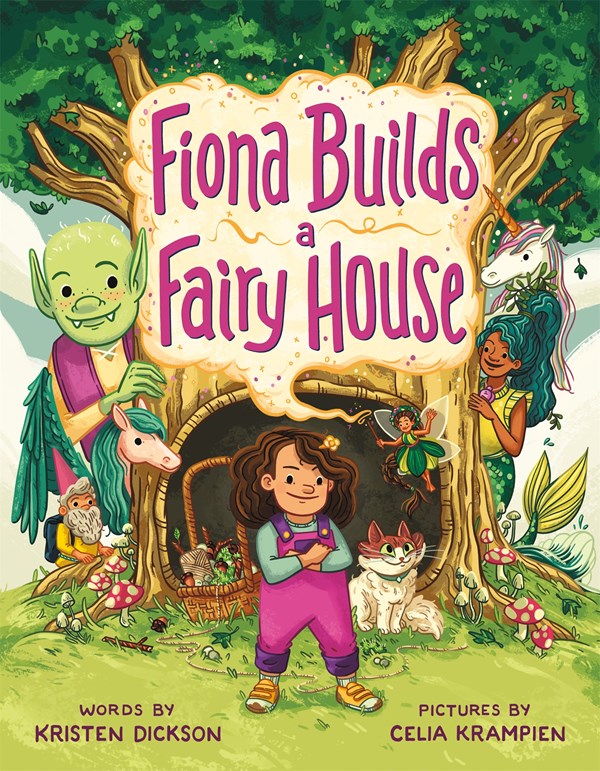 Fiona Builds a Fairy Home by Dickson