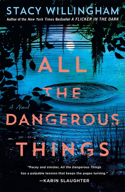 All the Dangerous Things by Willingham