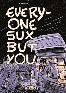 Everyone Sux But You cover image