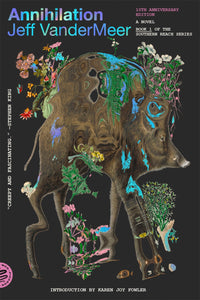 Annihilation (Book1 of the Southern Reach Series) by Vandermeer
