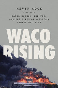 Waco Rising by Cook