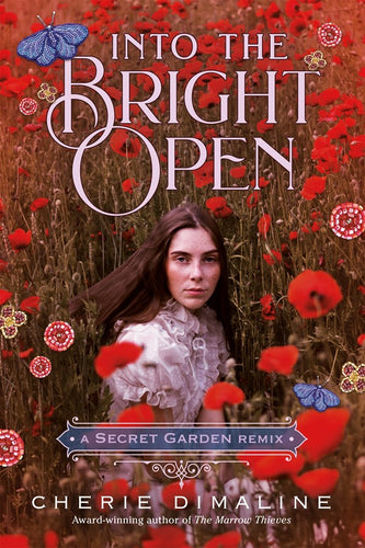Into the Bright Open: A Secret Garden Remix by Dimaline