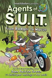Investigators: Agents of S.U.I.T.: From Badger to Worse by Green (Releases 2/20/24)