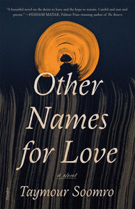 Other Names for Love by Soomro