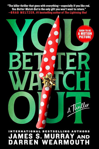 You Better Watch Out: A Thriller cover image