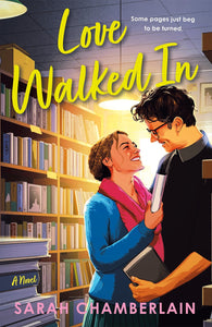 Love Walked In: A Novel by  Chamberlain